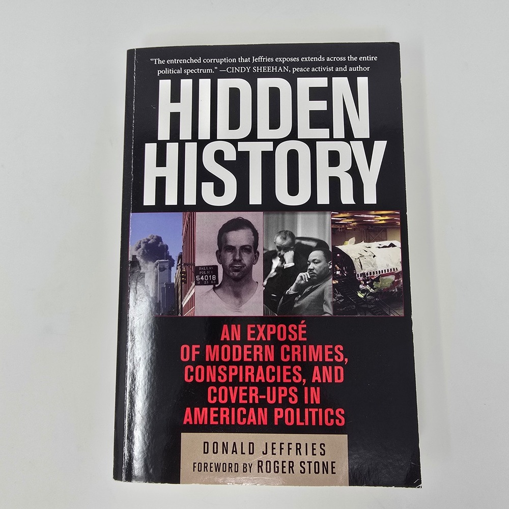 Hidden History Donald Jeffries Roger Stone Modern Crimes Conspiracies Book
